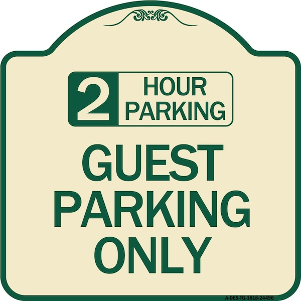 Signmission 2 Hour Parking Guest Parking Only Heavy-Gauge Aluminum Architectural Sign, 18" x 18", TG-1818-24496 A-DES-TG-1818-24496 - main